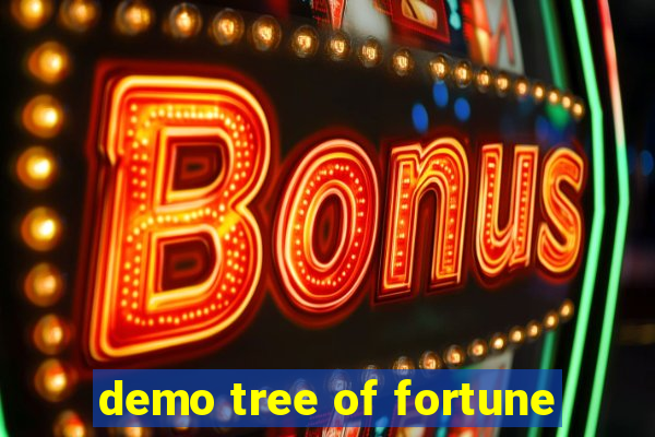 demo tree of fortune